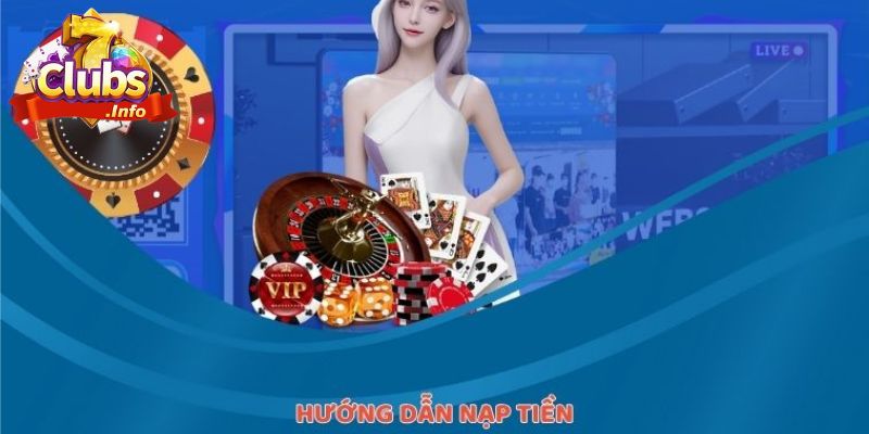 NẠP TIỀN 7CLUB 2 Sử dụng ví điện tử để nạp tiền