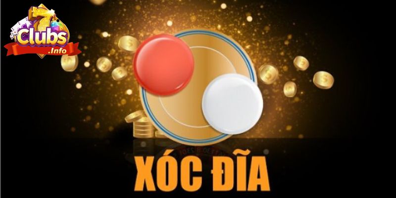 Xóc Đĩa 7CLUB – Trải Nghiệm Đỉnh Cao, Giải Trí Chuẩn 7CLUB